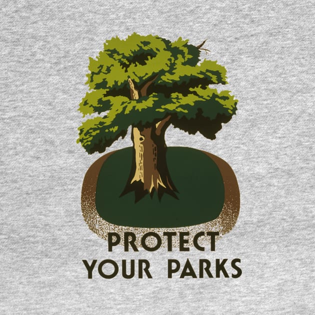 Vintage WPA Protect Your Parks by CongoJack